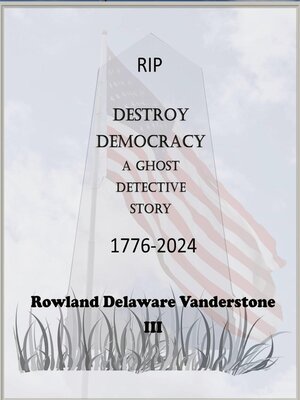 cover image of Destroy Democracy
